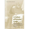 A Culture of Everyday Credit: Housekeeping, Pawnbroking, and Governance in Mexico City, 1750-1920