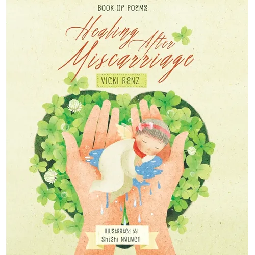 Healing After Miscarriage Book of Poems