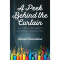 A Peek Behind the Curtain at Public Schools and Special Education