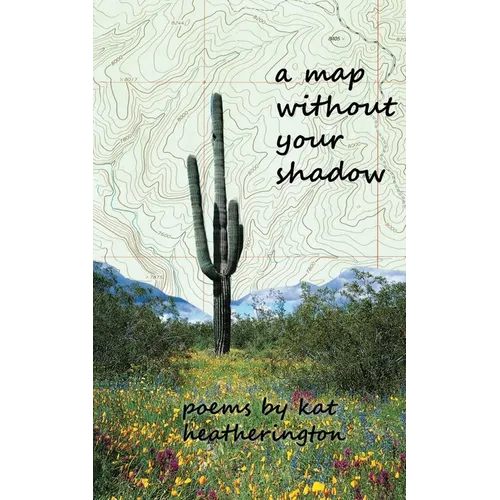 A Map Without Your Shadow