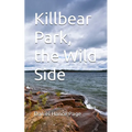 Killbear Park, the Wild Side