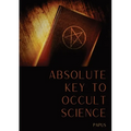 Absolute Key To Occult Science: The Tarot Of The Bohemians