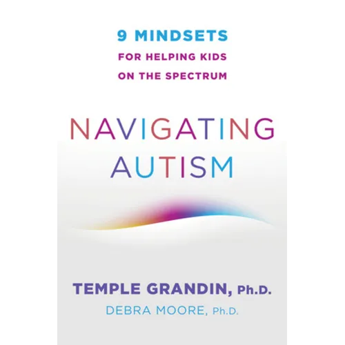 Navigating Autism: 9 Mindsets for Helping Kids on the Spectrum