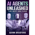AI Agents Unleashed: The Next Big Thing