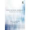 Ethics for Digital Journalists: Emerging Best Practices