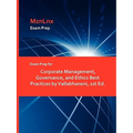Exam Prep for Corporate Management, Governance, and Ethics Best Practices by Vallabhaneni, 1st Ed.