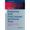 Programming-Based Formal Languages and Automata Theory: Design, Implement, Validate, and Prove