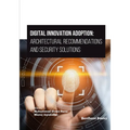 Digital Innovation Adoption: Architectural Recommendations and Security Solutions