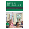 Turning a School Around: Key Considerations for Real Success