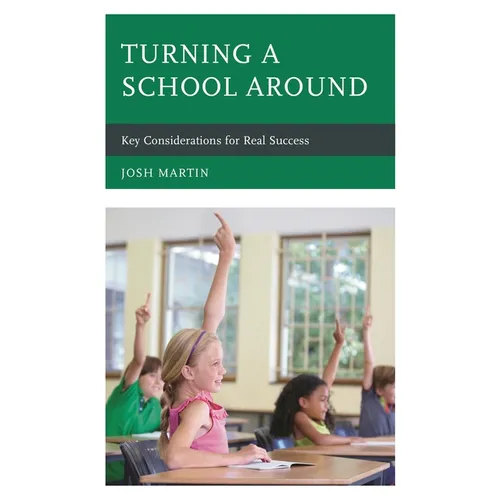 Turning a School Around: Key Considerations for Real Success