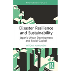 Disaster Resilience and Sustainability: Japan's Urban Development and Social Capital
