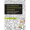 Self-Regulation Interventions and Strategies: Keeping the Body, Mind and Emotions on Task in Children with Autism, ADHD or Sensory Disorders