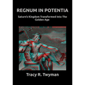 Regnum in Potentia: Saturn's Kingdom Transformed Into the Golden Age