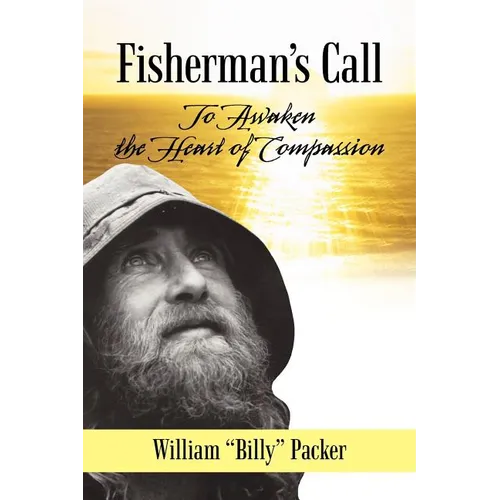 Fisherman's Call: To Awaken the Heart of Compassion