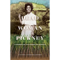 Dead Woman Pickney: A Memoir of Childhood in Jamaica