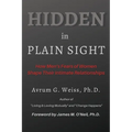 Hidden in Plain Sight: How Men's Fears of Women Shape Their Intimate Relationships