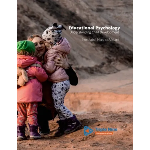 Educational Psychology: Understanding Child Development