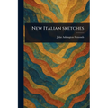 New Italian Sketches
