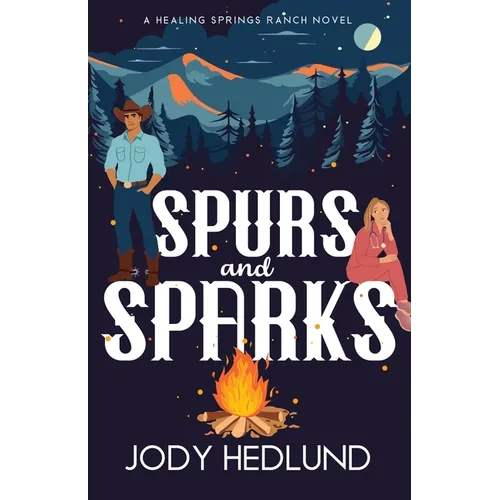 Spurs and Sparks: A Sweet Contemporary Romance