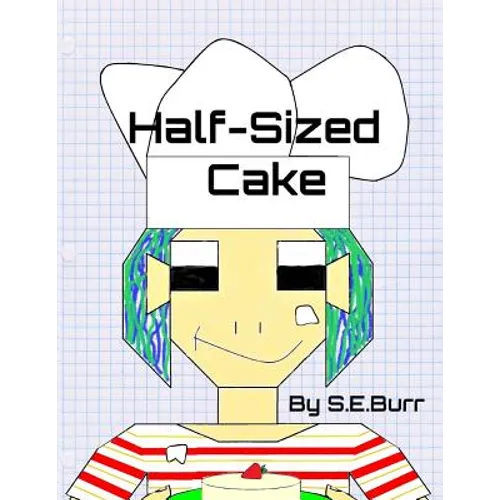 Half-Sized Cake: A Funny Story About Fractions