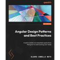 Angular Design Patterns and Best Practices: Create scalable and adaptable applications that grow to meet evolving user needs