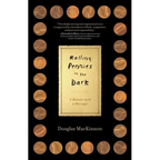 Rolling Pennies in the Dark: A Memoir with a Message