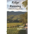 Ridge Running: A Memoir of Appalachia