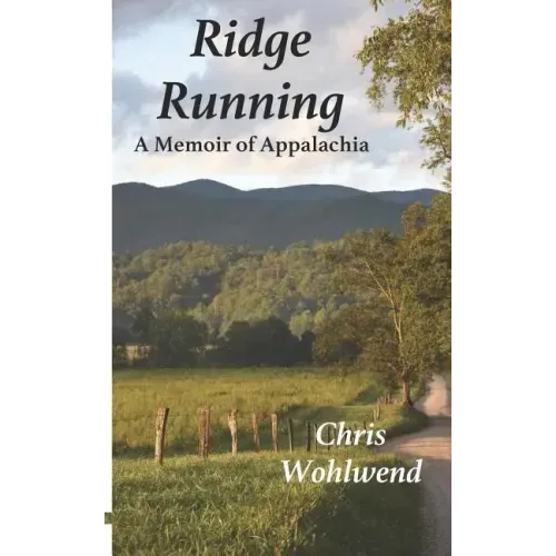 Ridge Running: A Memoir of Appalachia