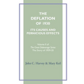 The Deflation of 1930: Its Causes and Pernicious Effects