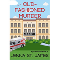 Just an Old-Fashioned Murder
