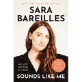 Sounds Like Me: My Life (So Far) in Song