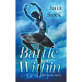 The Battle Within: My Lyme Story
