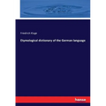 Etymological dictionary of the German language