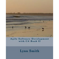 Agile Software Development with C# Book II
