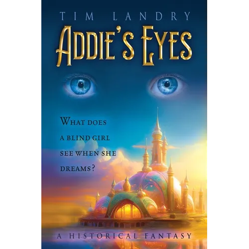 Addie's Eyes: A Historical Fantasy