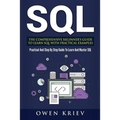 Sql: The Comprehensive Beginner's Guide to Learn SQL with Practical Examples