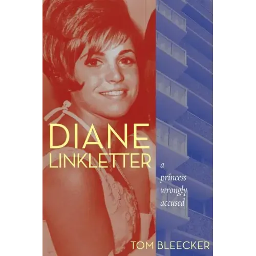 Diane Linkletter: A Princess Wrongly Accused