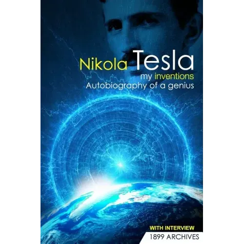 My Inventions: Autobiography of a Genius