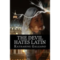 The Devil Hates Latin