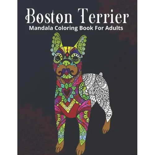 Boston Terrier Mandala Coloring Book For Adults