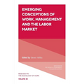 Emerging Conceptions of Work, Management and the Labor Market