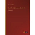 Stories by English Authors Scotland: in large print
