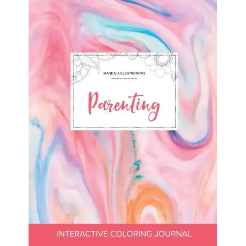 Adult Coloring Journal: Parenting (Mandala Illustrations, Bubblegum)