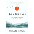 Daybreak: Daily Messages to Illuminate Your Spiritual Life