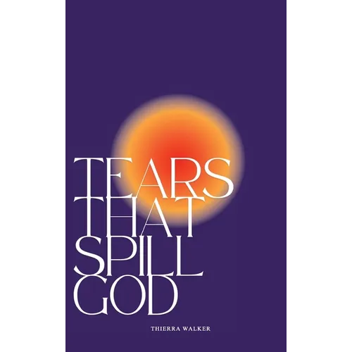 Tears That Spill God