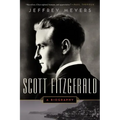 Scott Fitzgerald: A Biography