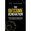 The Outcome Generation: How a New Generation of Technology Vendors Thrives Through True Customer Success