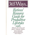 365 Ways...Retirees' Resource Guide for Productive Lifestyles
