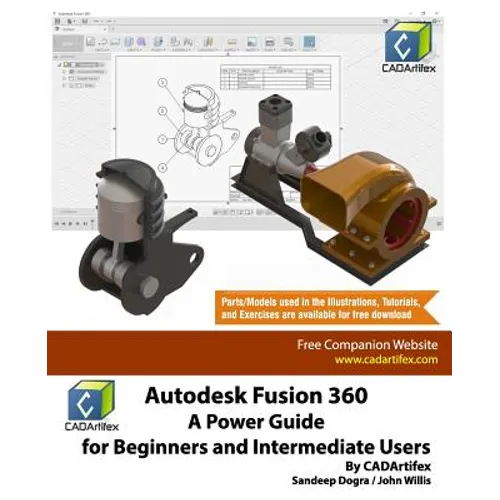 Autodesk Fusion 360: A Power Guide for Beginners and Intermediate Users