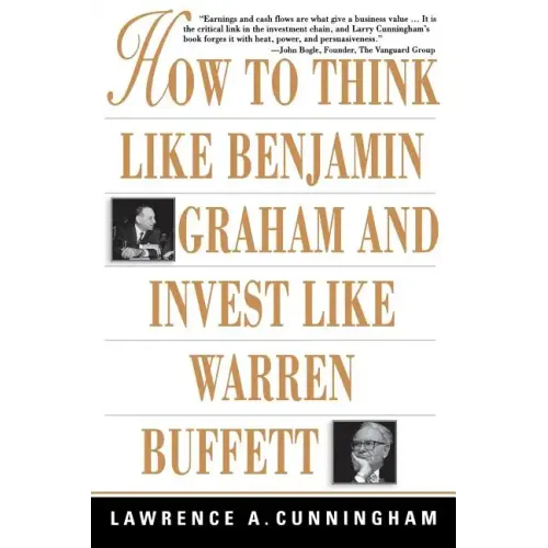 How to Think Like Benjamin Graham and Invest Like Warren Buffett